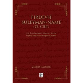 Firdevsi Süleyman Name (77.Cilt) - Zeliha Gaddar