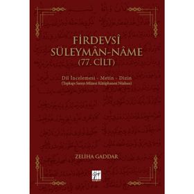 Firdevsi Süleyman Name (77.Cilt) - Zeliha Gaddar