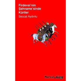 Firdevsi’nin Şahname’sinde Kürtler-Seccat Aydınlu