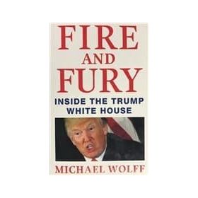 Fire and Fury - Michael Wolff