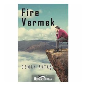 Fire Vermek - Osman Aktaş