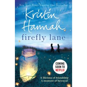 Firefly Lane - Kristin Hannah