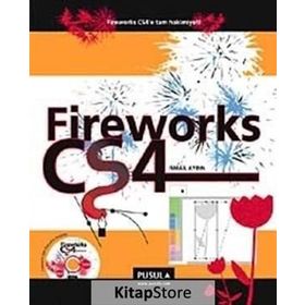 FIREWORKS CS4 FIREWORKS CS4'E TAM HAKIMIYET! - İSMAİL AYDIN