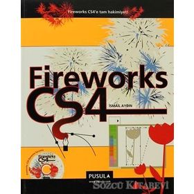 FIREWORKS CS4 FIREWORKS CS4'E TAM HAKIMIYET! - İSMAİL AYDIN