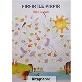 FIRFIR İLE PIRPIR - İLHAN GÜNGÖR