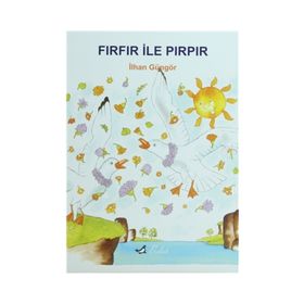 FIRFIR İLE PIRPIR - İLHAN GÜNGÖR