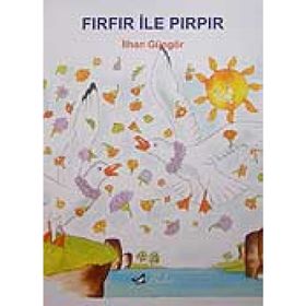 FIRFIR İLE PIRPIR - İLHAN GÜNGÖR