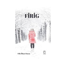Firig - Filiz İlhan Ulucan