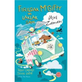 Fırıldak Mcgifty ve Laklak Sam Uçuş Zamanı - Doğan Yayınları