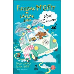 Fırıldak Mcgifty ve Laklak Sam Uçuş Zamanı - Doğan Yayınları