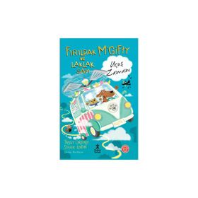 Fırıldak McGifty ve Laklak Sam: Uçuş Zamanı - Tracey Corderoy