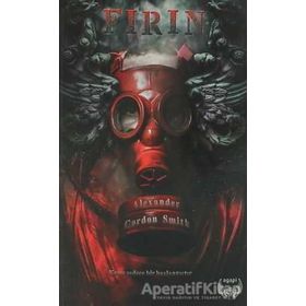 Fırın - Alexander Gordon Smith