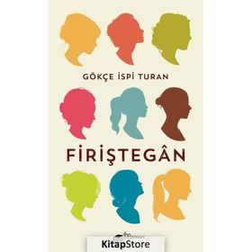 Firiştegan Gökçe İspi Turan