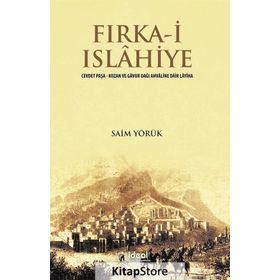 Fırka-i Islahiye / Saim Yörük / İdeal Kültür Yayıncılık