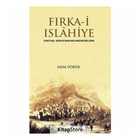 Fırka-i Islahiye / Saim Yörük / İdeal Kültür Yayıncılık