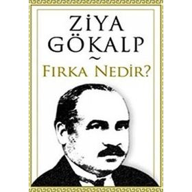 Fırka Nedir? - Ziya Gökalp