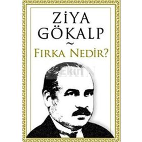Fırka Nedir? - Ziya Gökalp