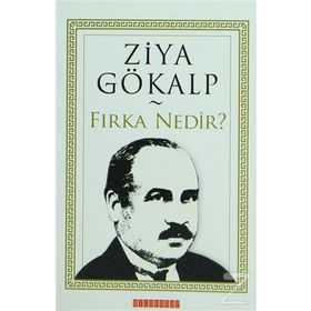 Fırka Nedir? - Ziya Gökalp