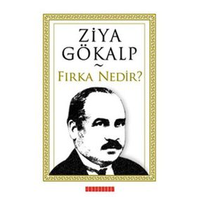 Fırka Nedir? - Ziya Gökalp