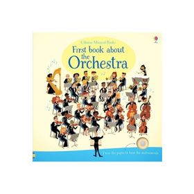 First Book About The Orchestra