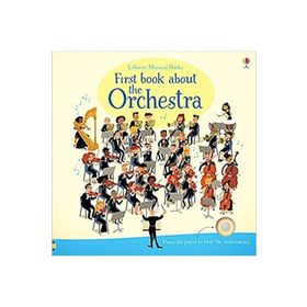 First Book About The Orchestra