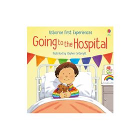 First Exp Going To The Hospital-Usborne Publishing