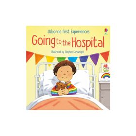 First Exp Going To The Hospital-Usborne Publishing