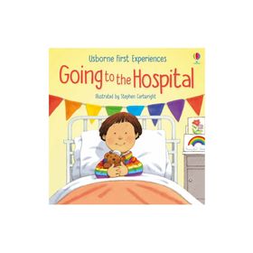 First Exp Going To The Hospital-Usborne Publishing