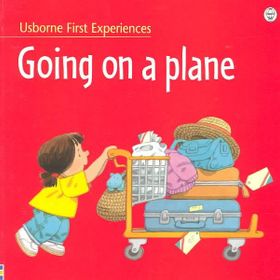 First Experiences Going on a Plane - Usborne Yayınları