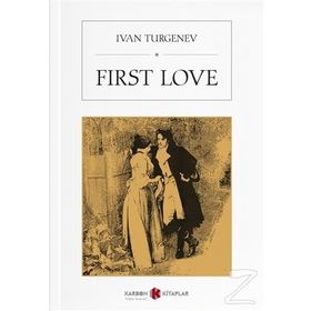 First Love - ivan sergevic turgenyev