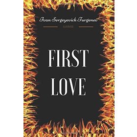 First Love - Ivan Turgenev