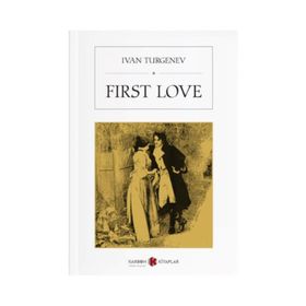 First Love - Ivan Turgenev