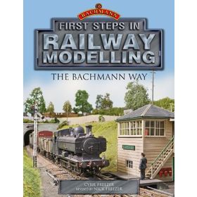 First Steps in Railway Modelling - C.J. Freezer, Nick Freezer