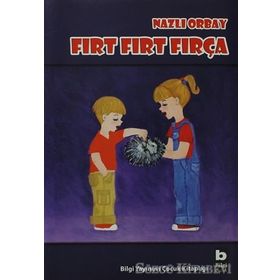 FIRT FIRT FIRÇA - NAZLI ORBAY
