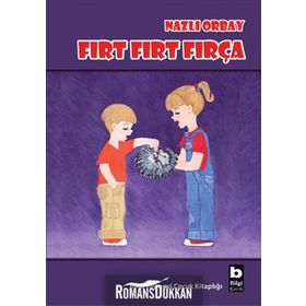 FIRT FIRT FIRÇA - NAZLI ORBAY