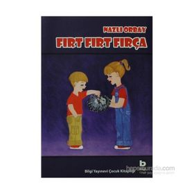 FIRT FIRT FIRÇA - NAZLI ORBAY
