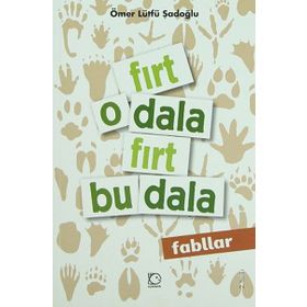 FIRT O DALA FIRT BU DALA - ÖMER LÜTFÜ ŞADOĞLU
