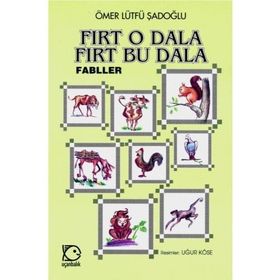 FIRT O DALA FIRT BU DALA - ÖMER LÜTFÜ ŞADOĞLU