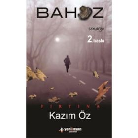 FIRTINA - BAHOZ - KAZIM ÖZ