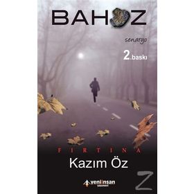 FIRTINA - BAHOZ - KAZIM ÖZ