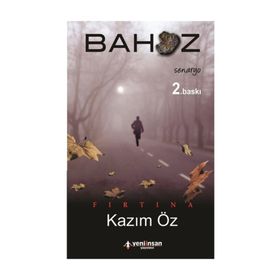 FIRTINA - BAHOZ - KAZIM ÖZ