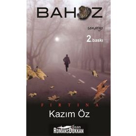 FIRTINA - BAHOZ - KAZIM ÖZ