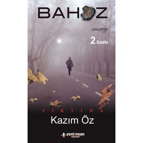 FIRTINA - BAHOZ - KAZIM ÖZ