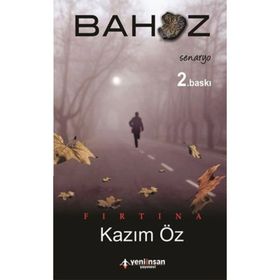 FIRTINA - BAHOZ - KAZIM ÖZ