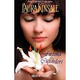 FIRTINA ÇİÇEKLERİ - LAURA KINSALE