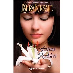 FIRTINA ÇİÇEKLERİ - LAURA KINSALE