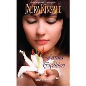 FIRTINA ÇİÇEKLERİ - LAURA KINSALE