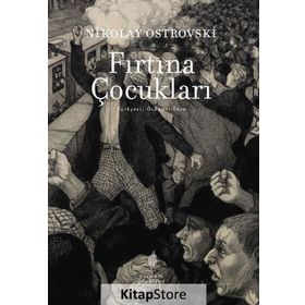 Fırtına Çocukları - Nikolay Ostrovski