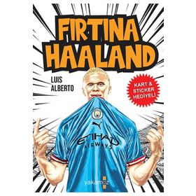 Fırtına Haaland Luis Alberto