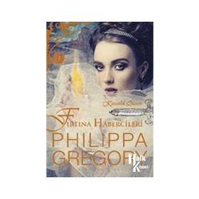 Fırtına Habercileri: Karanlık Düzen - Philippa Gregory
